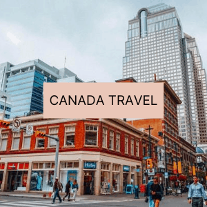 Canada travel resources to plan your trip